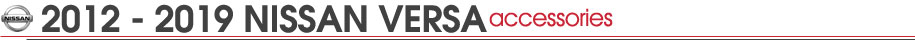 Nissan Versa Sedan Accessories 2012 - 2019